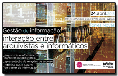 Jornada “Gestão de Informação: interação entre arquivistas e informáticos”