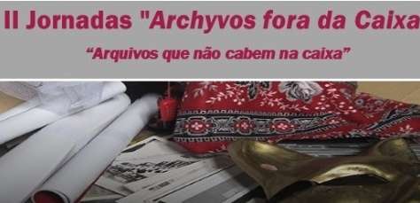 II Jornadas “Archyvos fora da caixa”